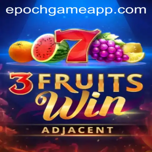 Exploring the Epoch Game: 3FruitsWin