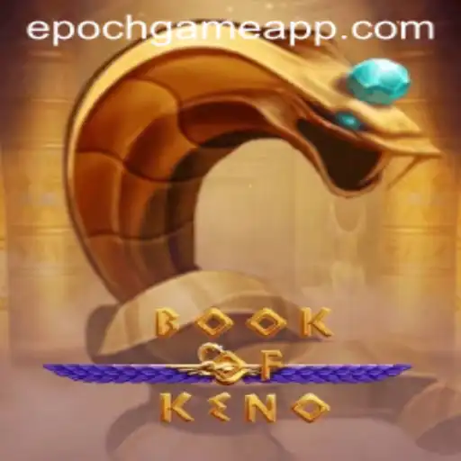 BookOfKeno: The Epoch Game Revolutionizing Casino Entertainment