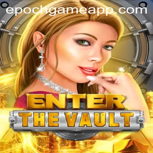 EntertheVault: Dive into the Epoch Game