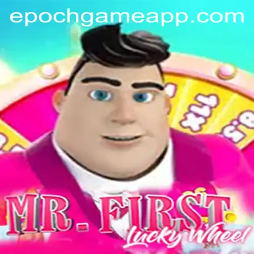 Immerse Yourself in the Epoch Game: MrFirstLuckyWheel