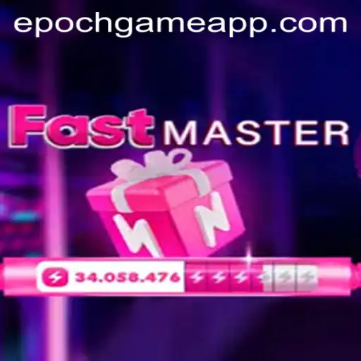 The Epoch Game: Discovering the Thrills of FastMaster