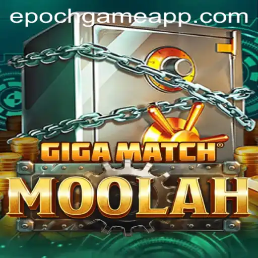 Exploring GigaMatchMoolah: The Epoch Game Revolutionizing the Gaming Industry